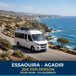 ESSAOUIRA - AGADIR 20€ / PERSON